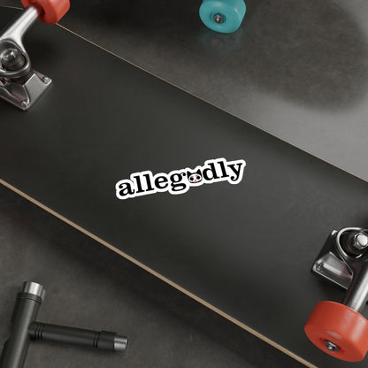 Allegedly Sticker