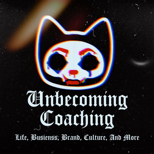 Unbecoming Coaching (Monthly Subscription)